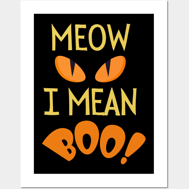 Meow! I mean BOO! Wall Art by mksjr